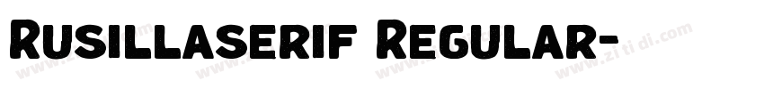 Rusillaserif Regular字体转换 Rusillaserif Regular字体转换